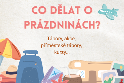 Co dělat o prázdninách